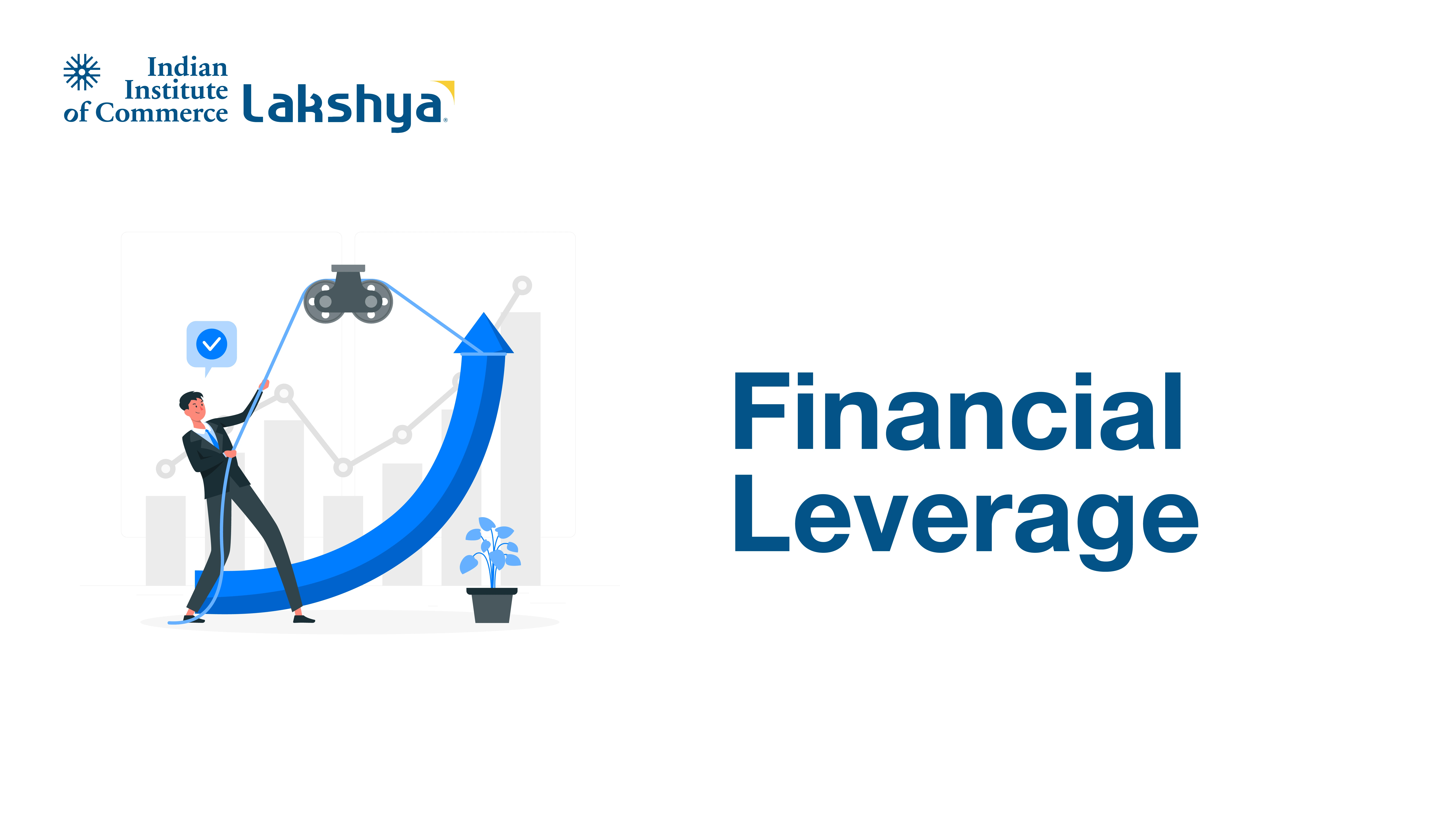 Financial Leverage - Meaning & Importance Explained