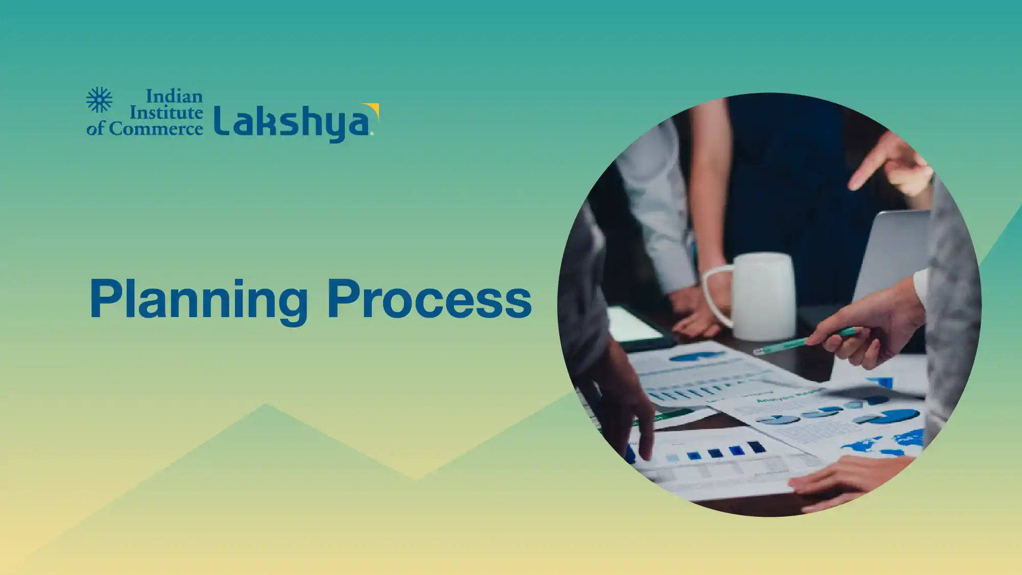Planning Process