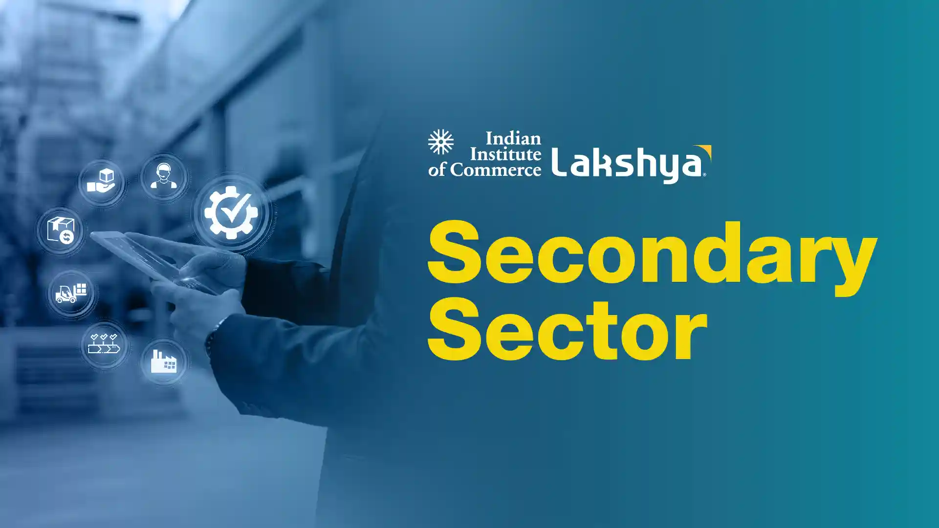 Secondary Sector