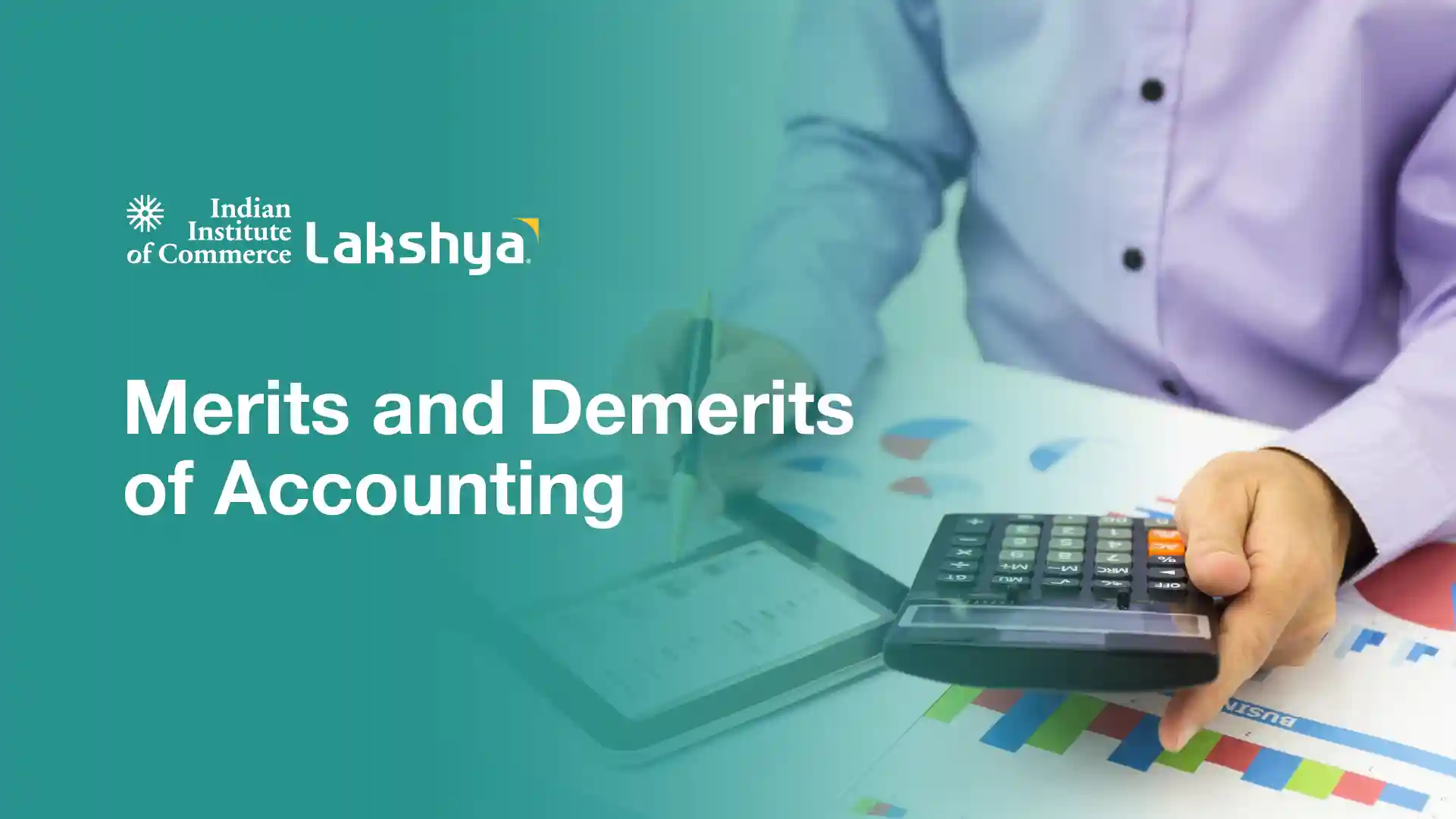Merits and Demerits of Accounting
