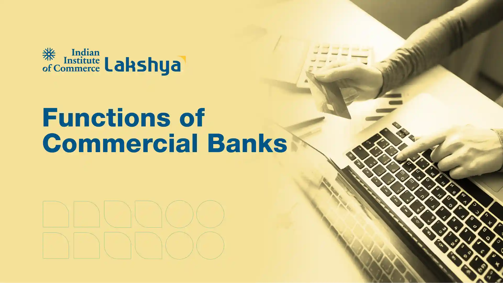 Functions of Commercial Banks  