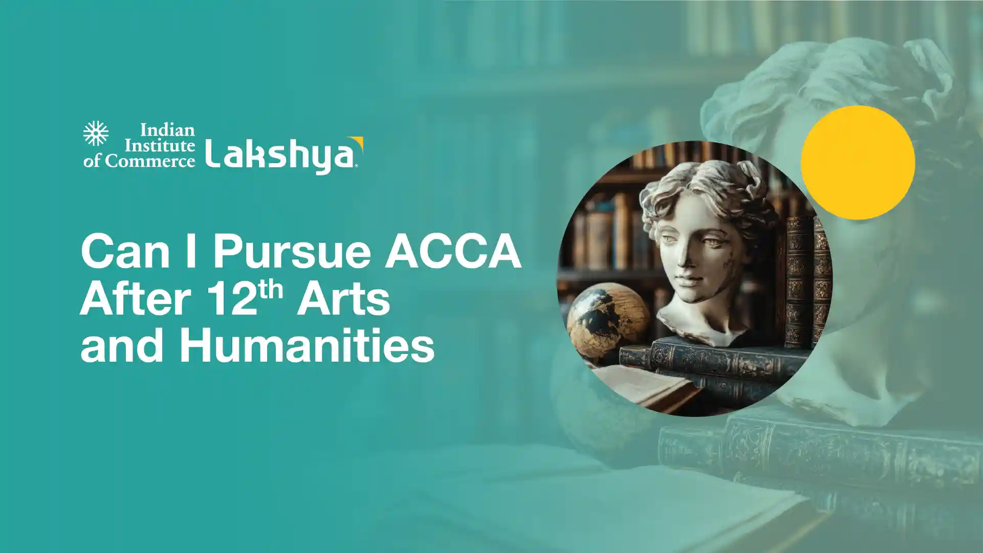 How to Pursue ACCA After 12th Arts/ Humanities - 2025 Guide