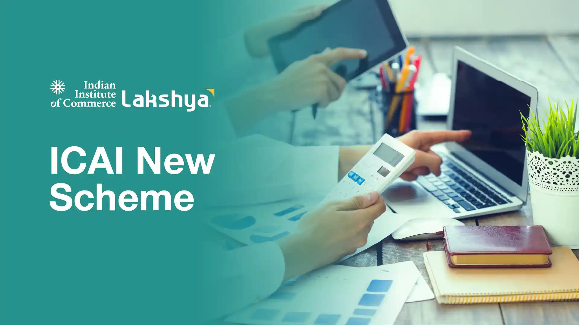 ICAI New Scheme Guide: CA Foundation to Final