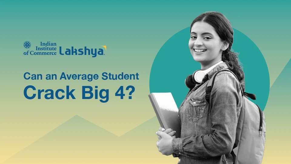 How to Get Into Big 4 as an Average Student (2026 Guide)