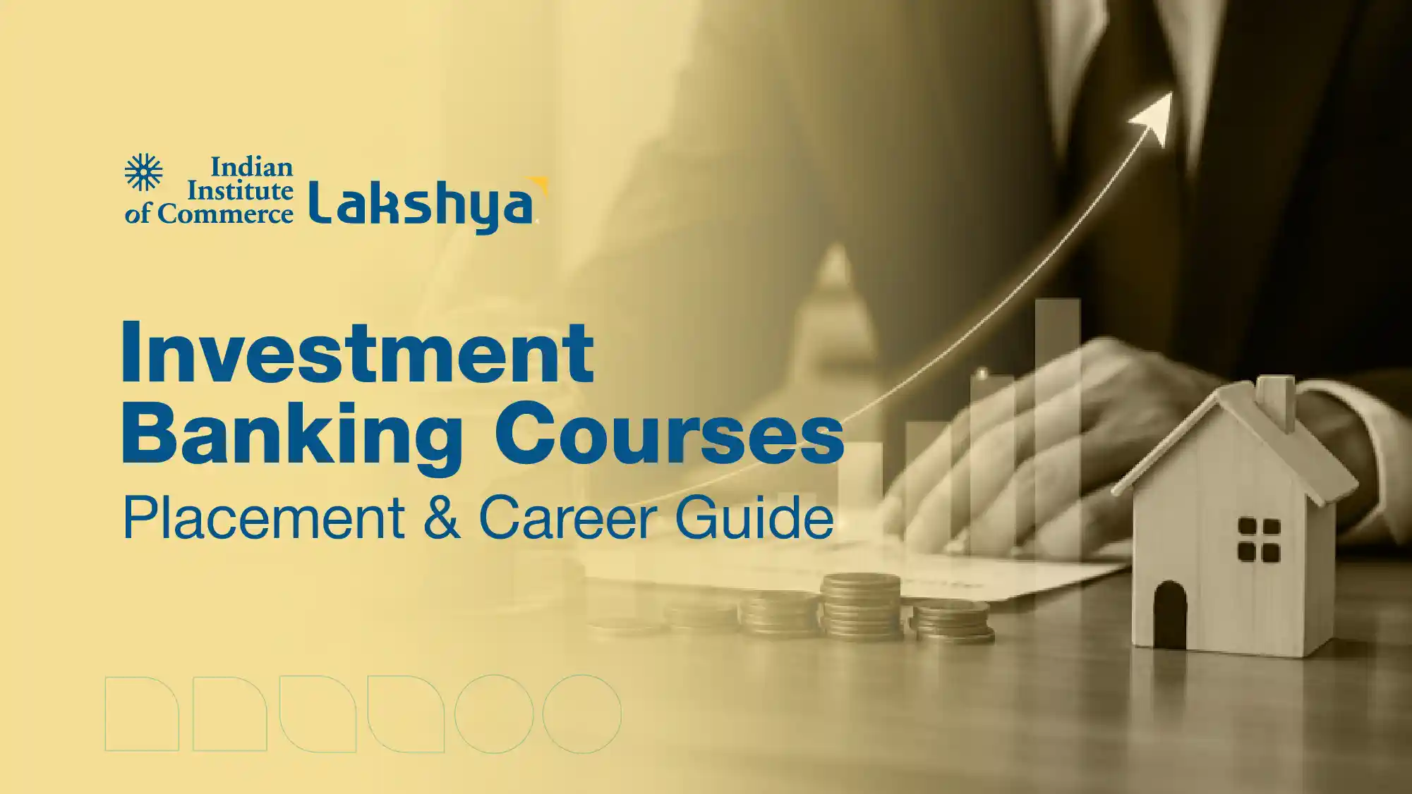 Investment Banking Courses: Placement & Career Guide