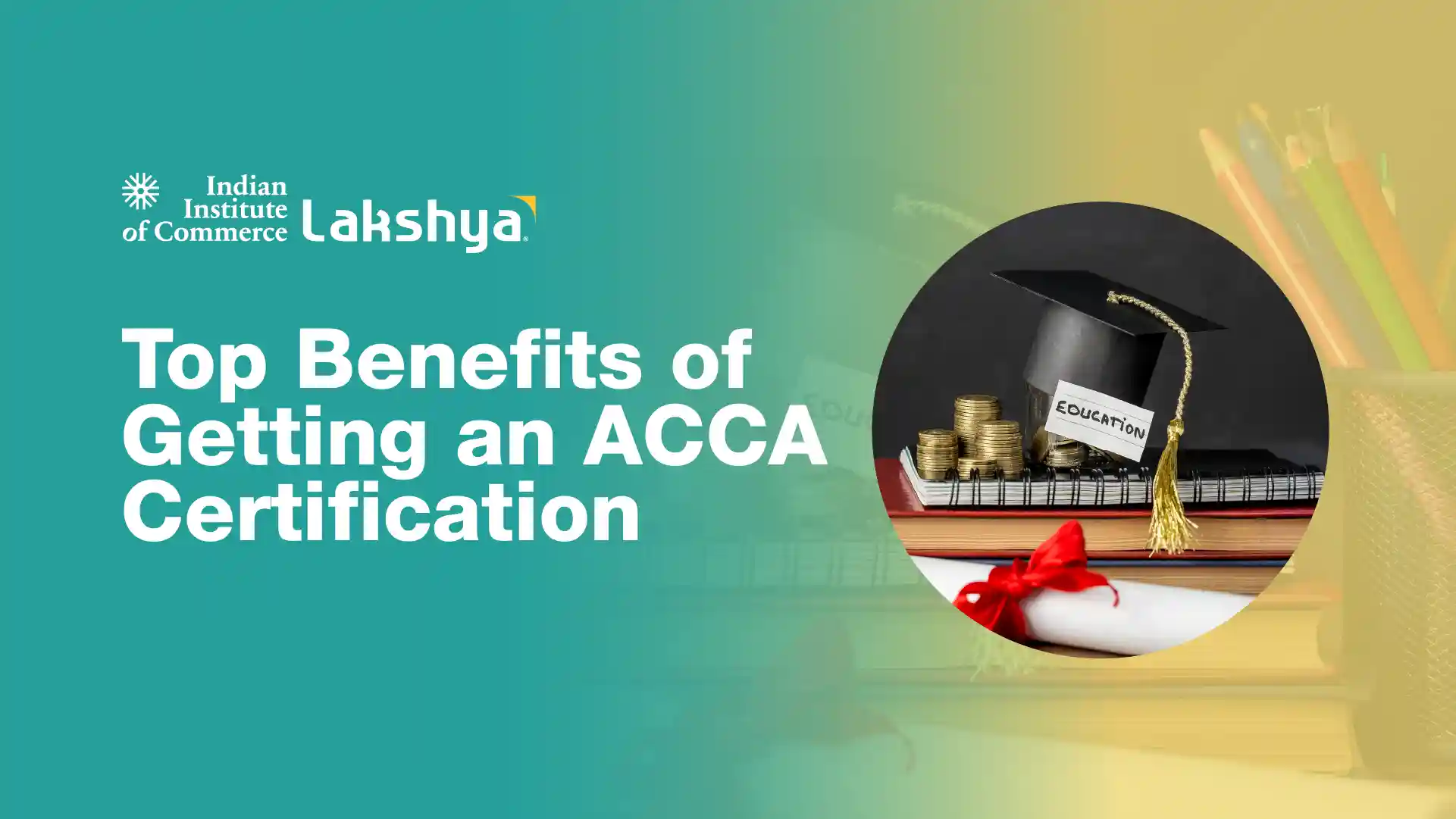 Top Benefits of Getting an ACCA Certification