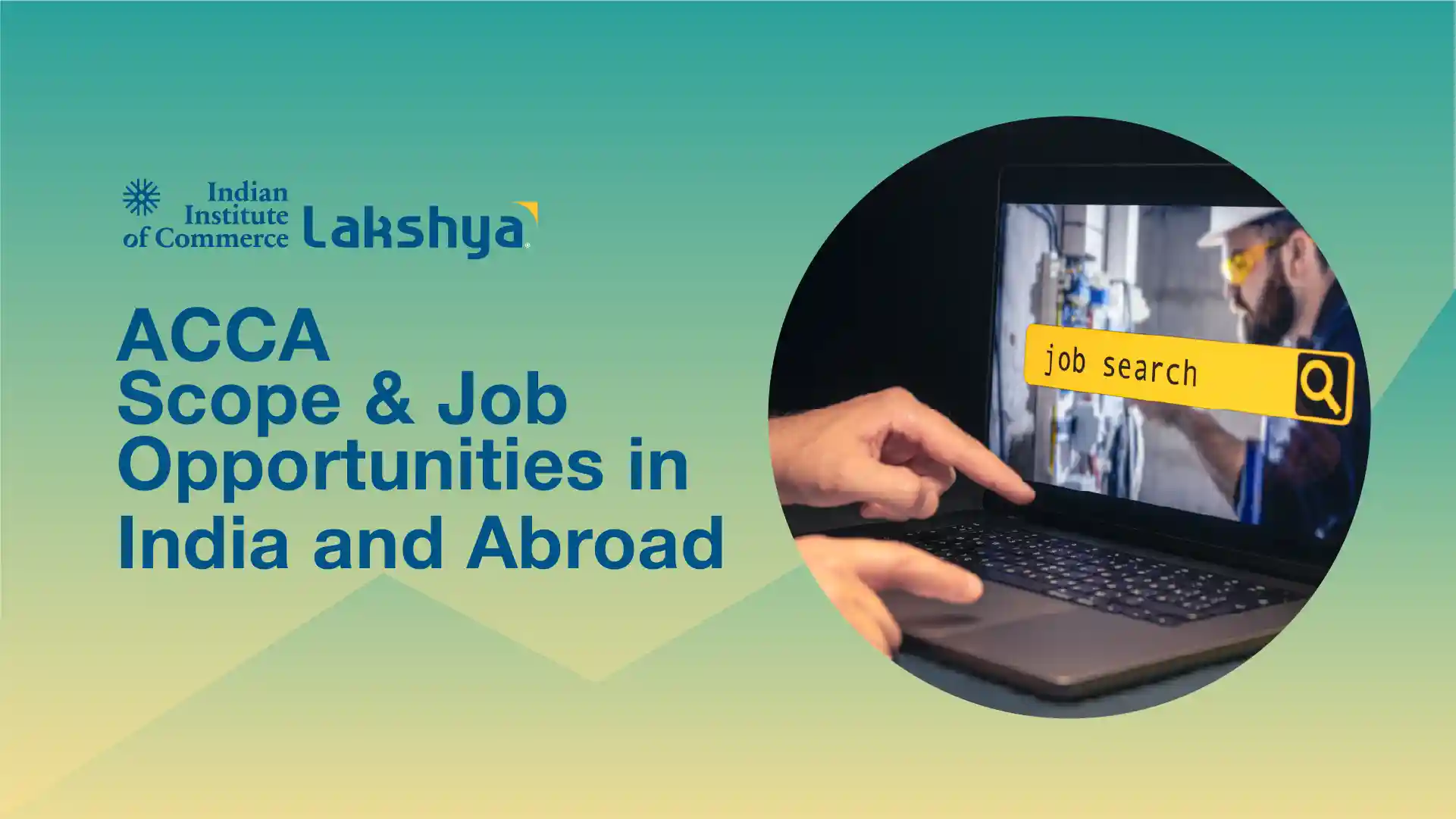 ACCA Scope and Job Opportunities in India and Abroad