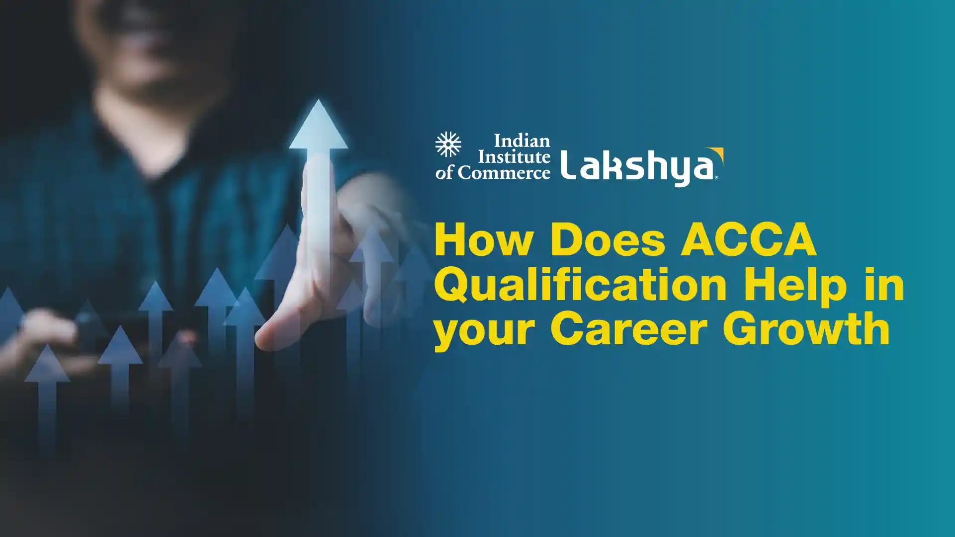 How does ACCA Qualification help in Your Career Growth?