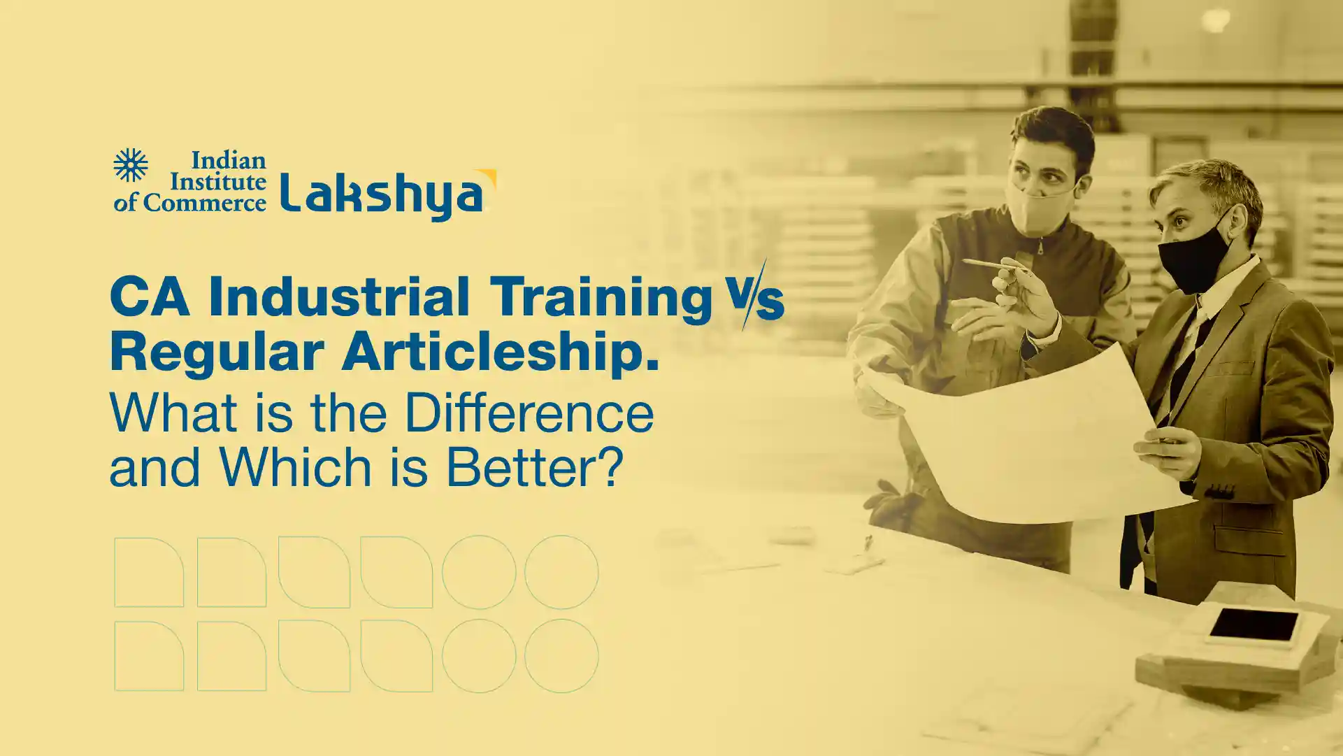 CA Industrial Training vs Regular Articleship Guide