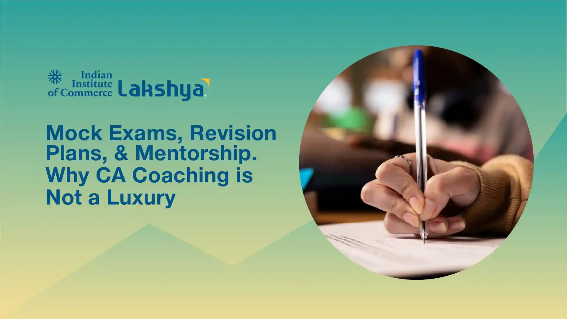 Mock Exams, Mentorship, & Revision: CA Coaching Matters