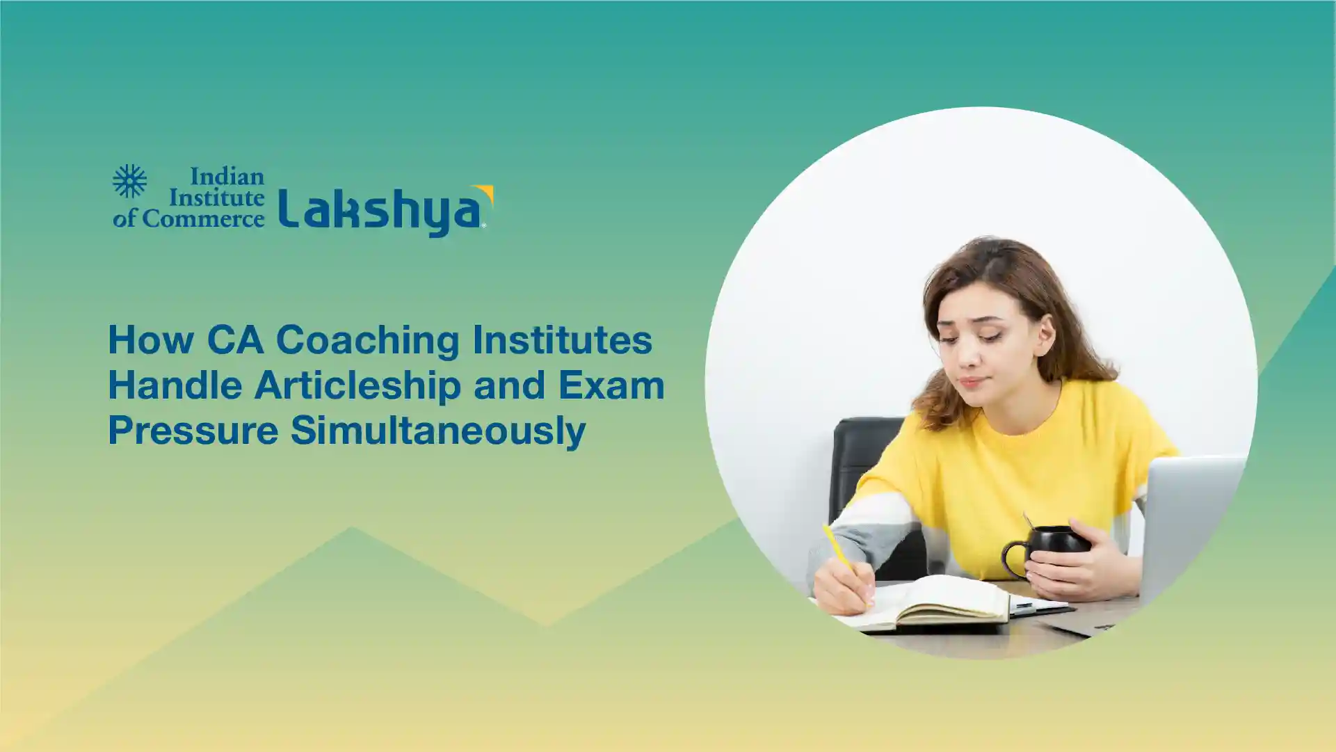 CA Articleship and Exam Pressure: How Coaching Helps