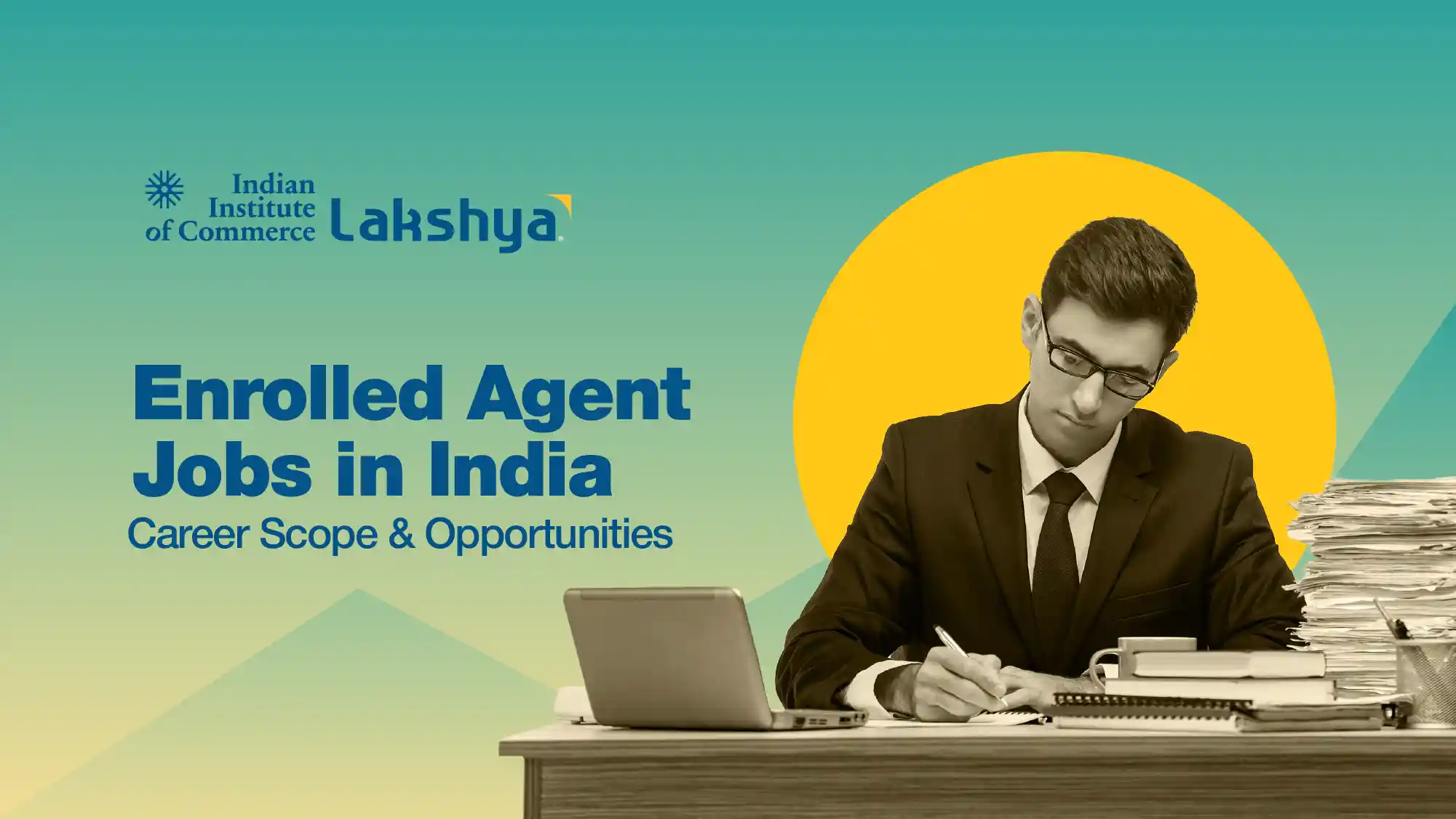 Career Scope & Opportunities of Enrolled Agent jobs in India