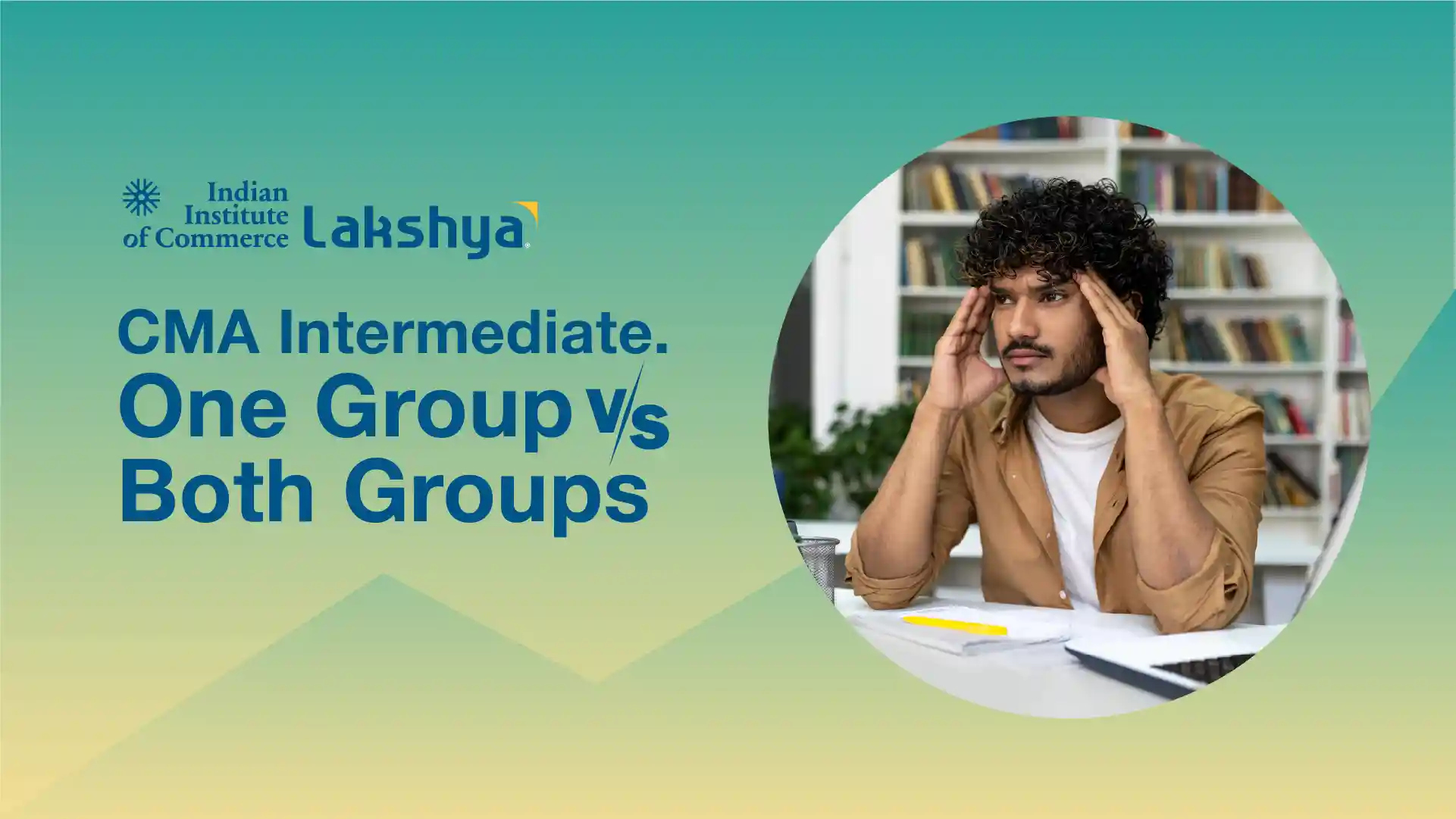 Commerce student comparing CMA Intermediate Group 1 and Group 2 study plans