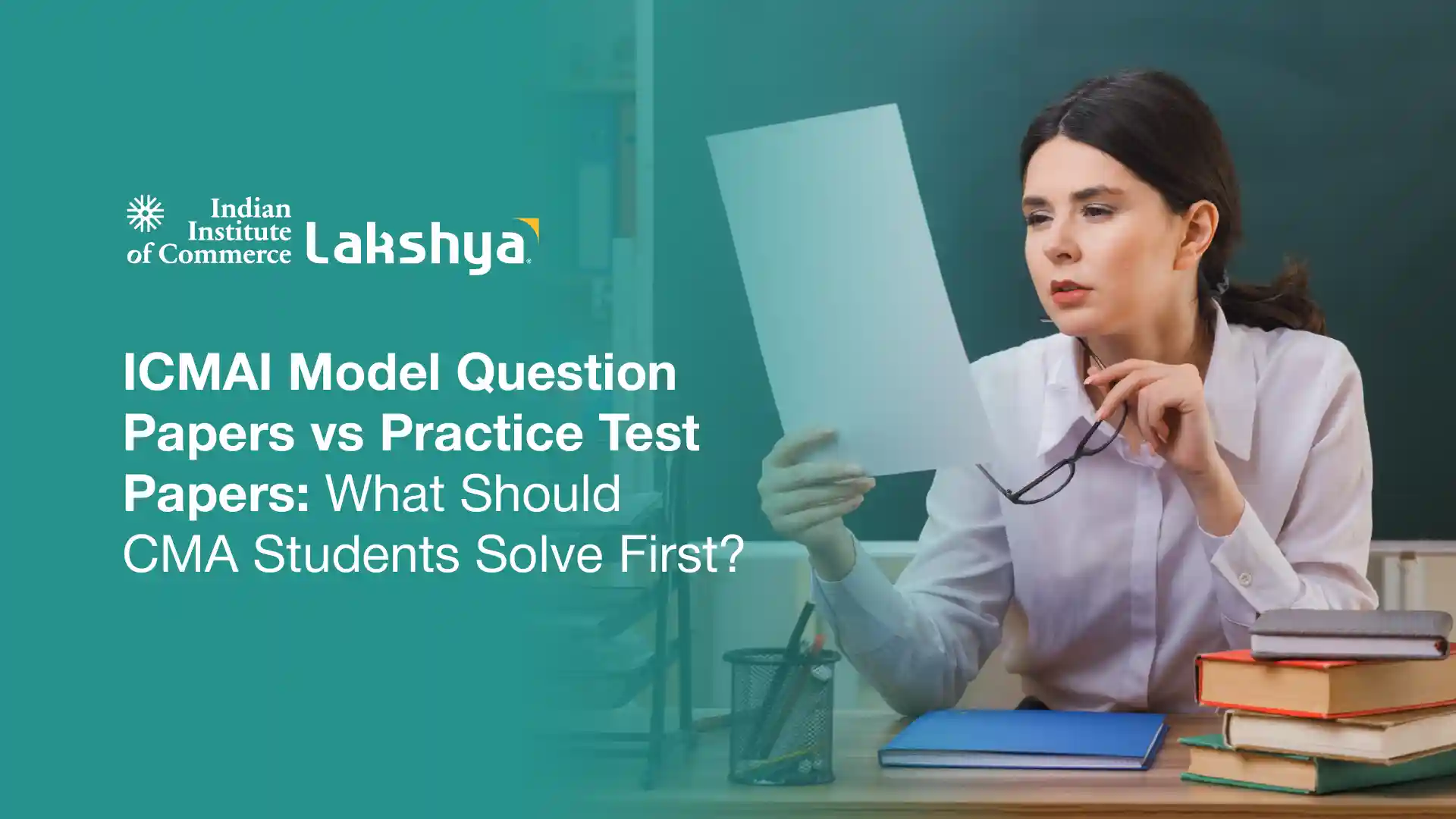 ICMAI Model Question Papers vs Practice Test Papers for CMA India 