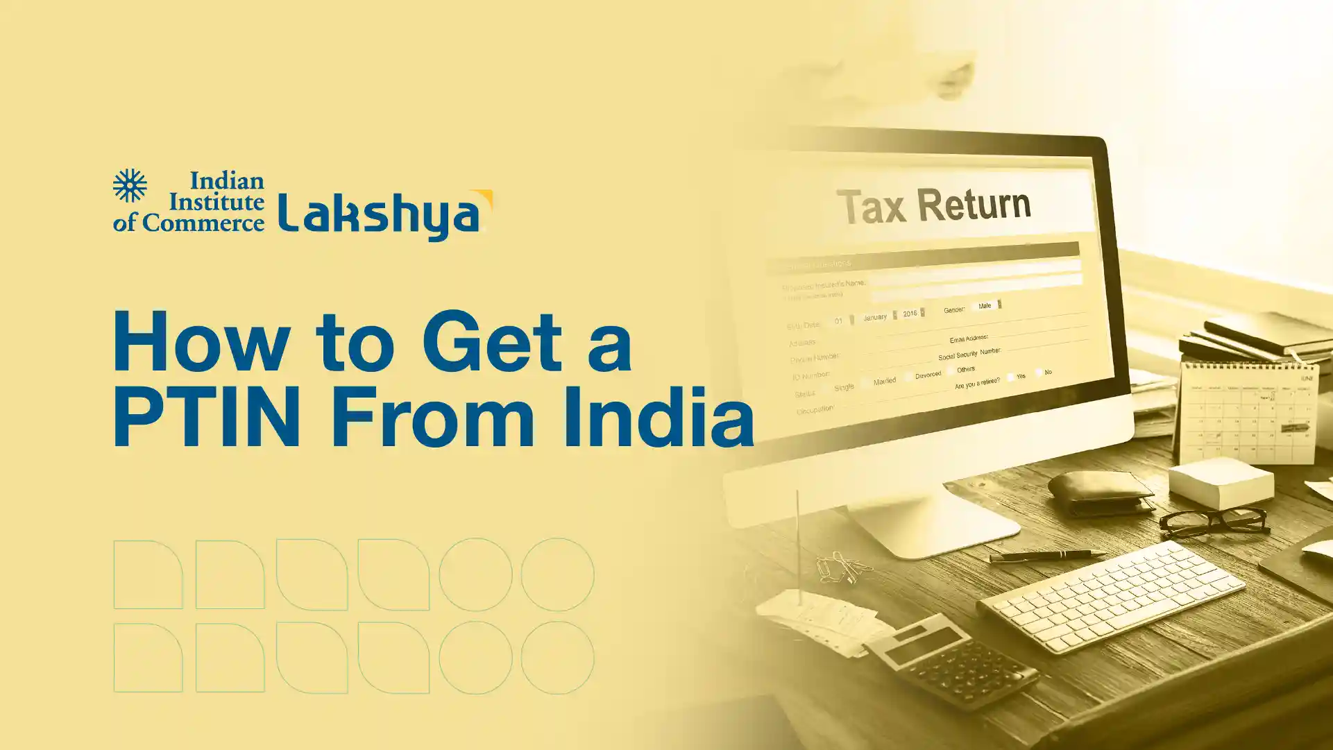 How to Get a PTIN From India: Step-by-Step Guide 2026