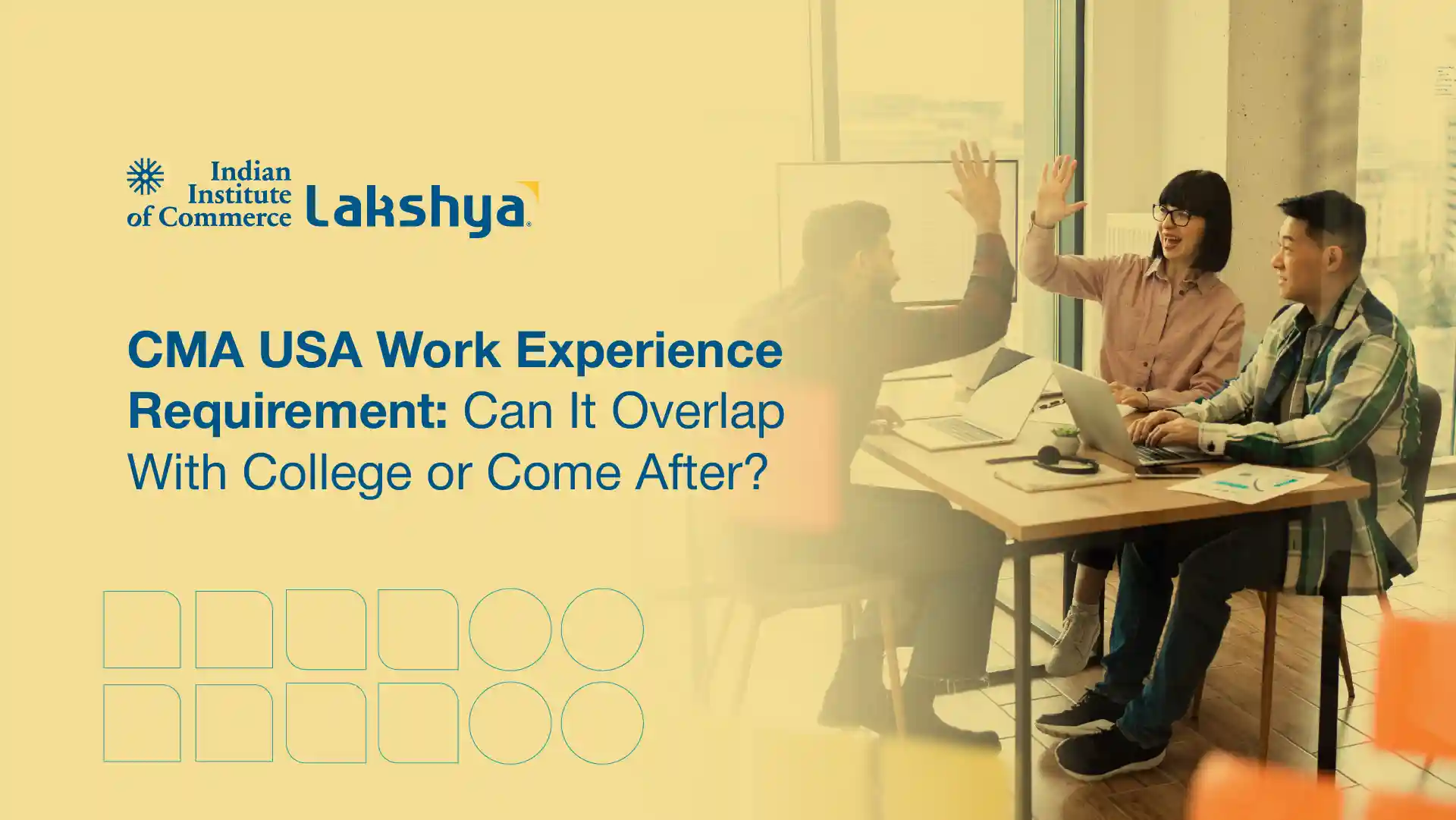CMA USA Work Experience Requirement: Can It Overlap With College or Come After?
