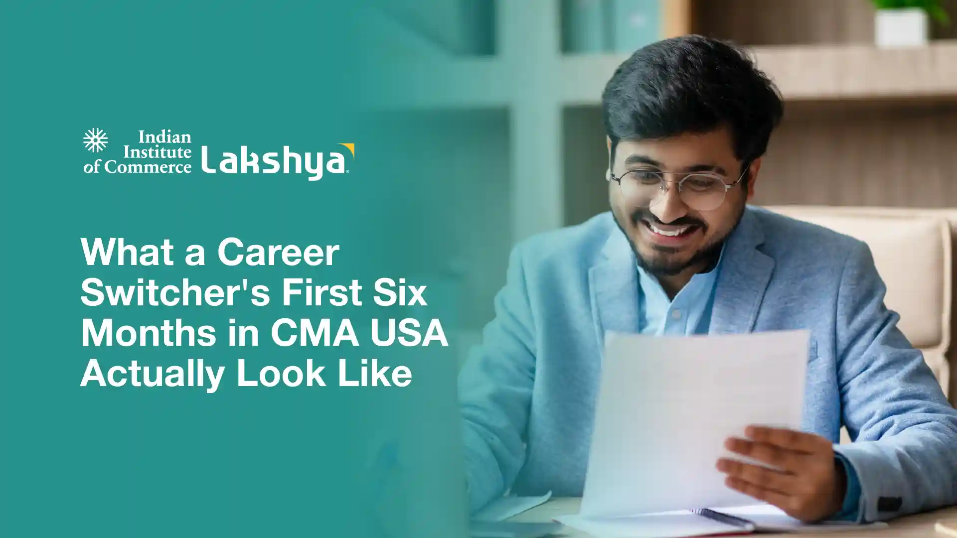 Career Switcher's First 6 Months in CMA USA: Roadmap