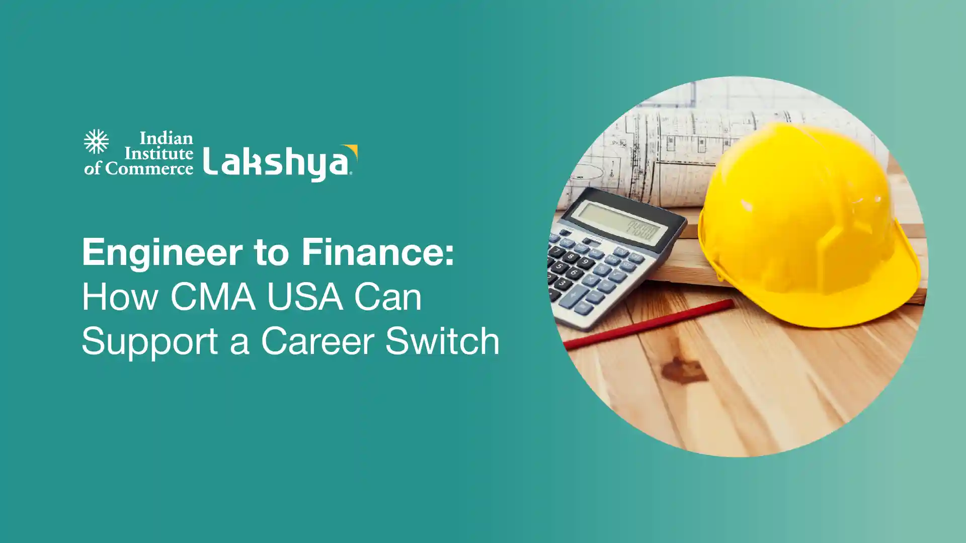 CMA USA for Engineers: How to Switch to Finance