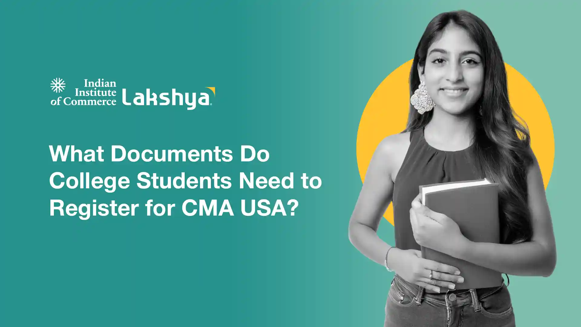 What Documents Do College Students Need to Register for CMA USA?