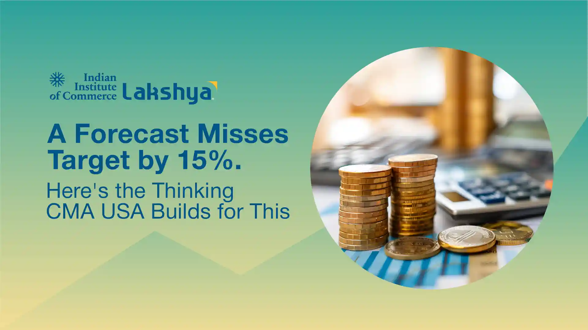 A Forecast Misses Target by 15%. Here's the Thinking CMA USA Builds for This