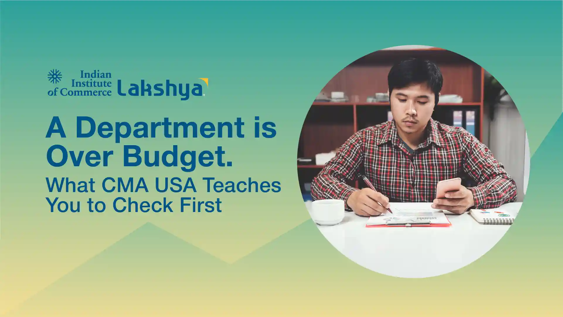 What CMA USA Teaches You to Check First in Department Over Budget