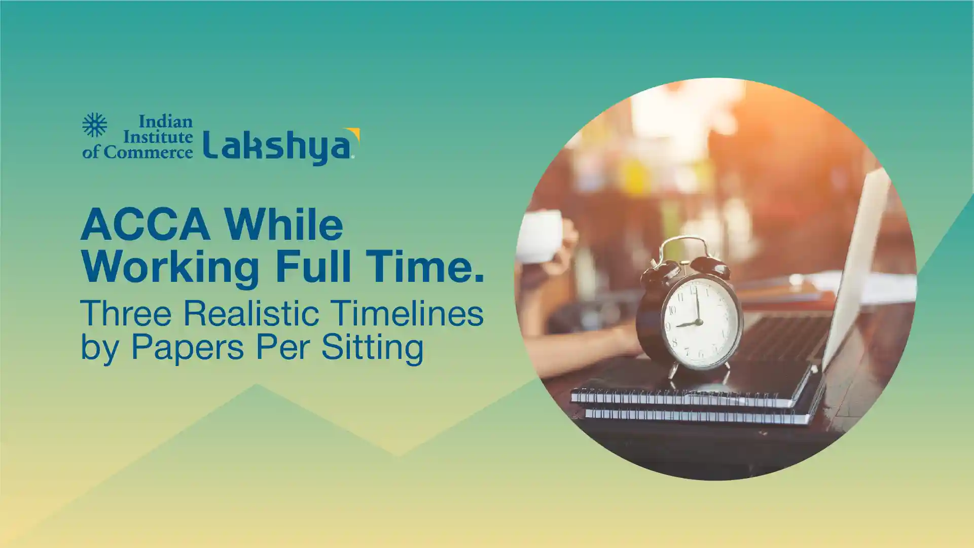 ACCA With a Full-Time Job: Papers and Timelines