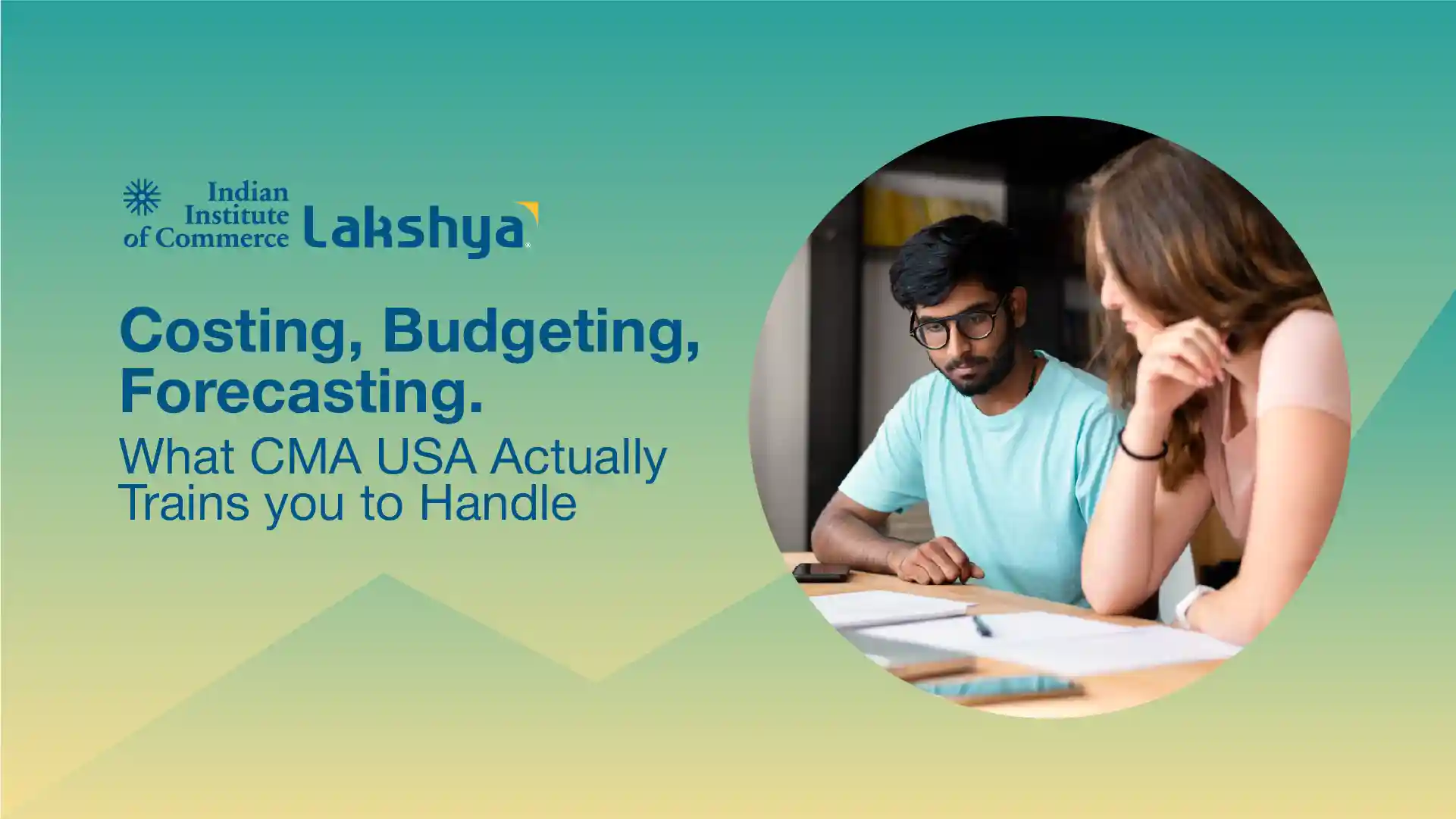 Costing, Budgeting, Forecasting: What CMA USA Actually Trains You to Handle