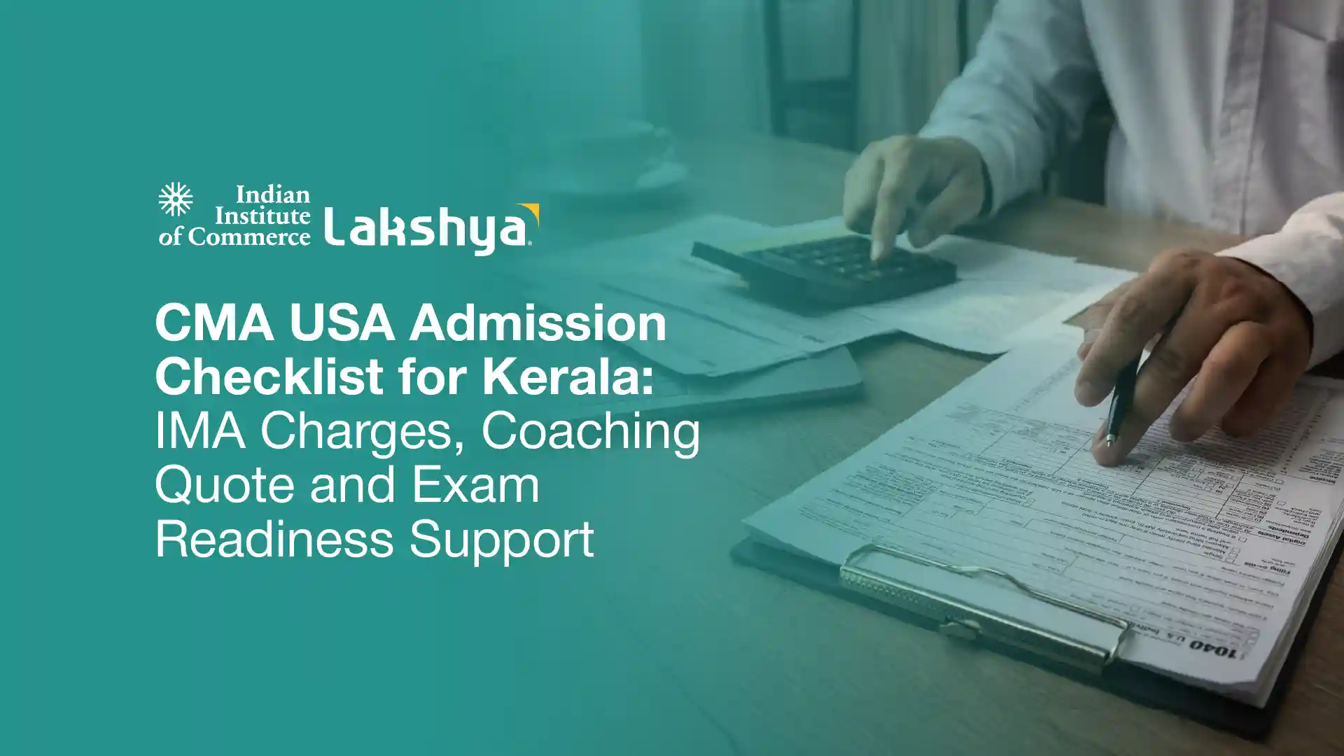 Kerala commerce student reviewing a US CMA coaching admission checklist with IMA fee details